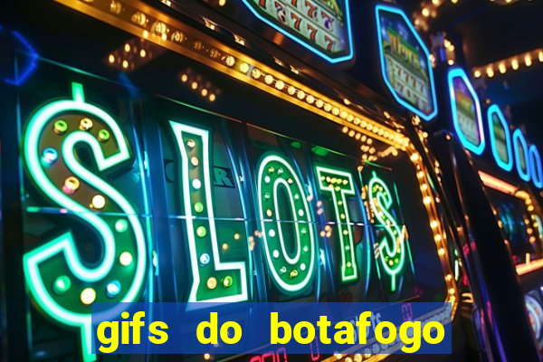 gifs do botafogo para whatsapp